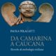 Presentazione del Libro di Paola  Pelagatti: Da Camarina a Caucana