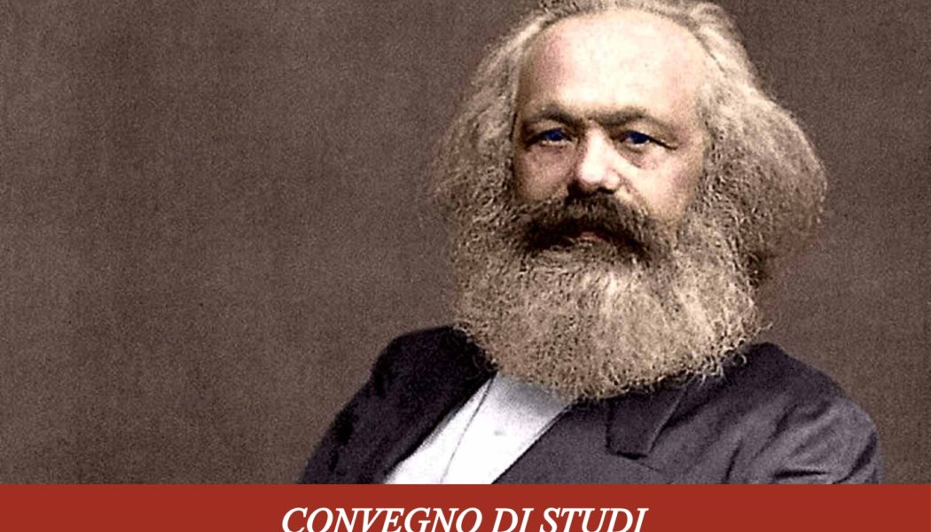 Convegno di Studi su “Karl Marx a 200 anni dalla nascita”