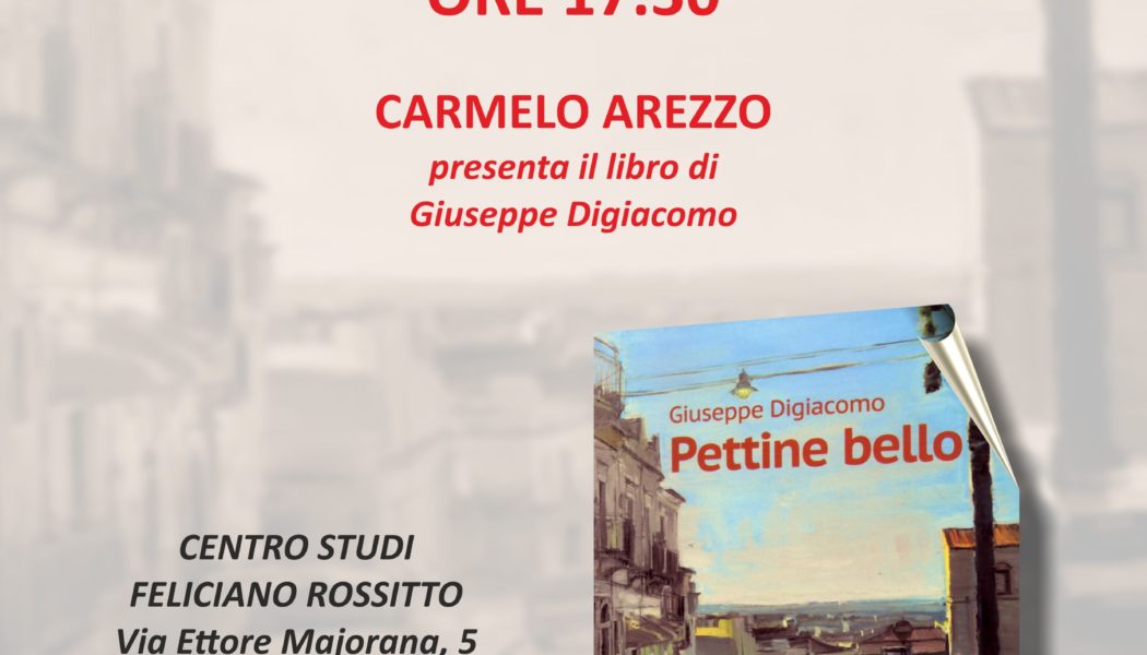 Presentazione del libro “Pettine Bello” di Giuseppe Digiacomo