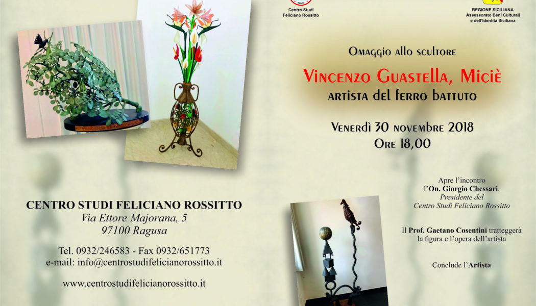 Vincenzo Guastella, Miciè. Artista del ferro battutto